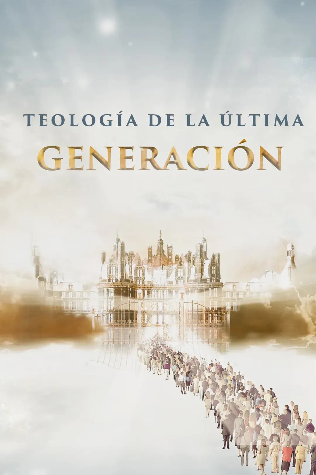 Simposio Teologia de la Ultima Generacion