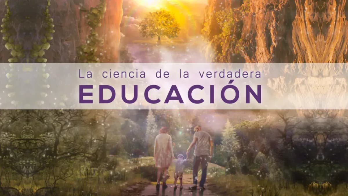 La Ciencia de la Verdadera Educación