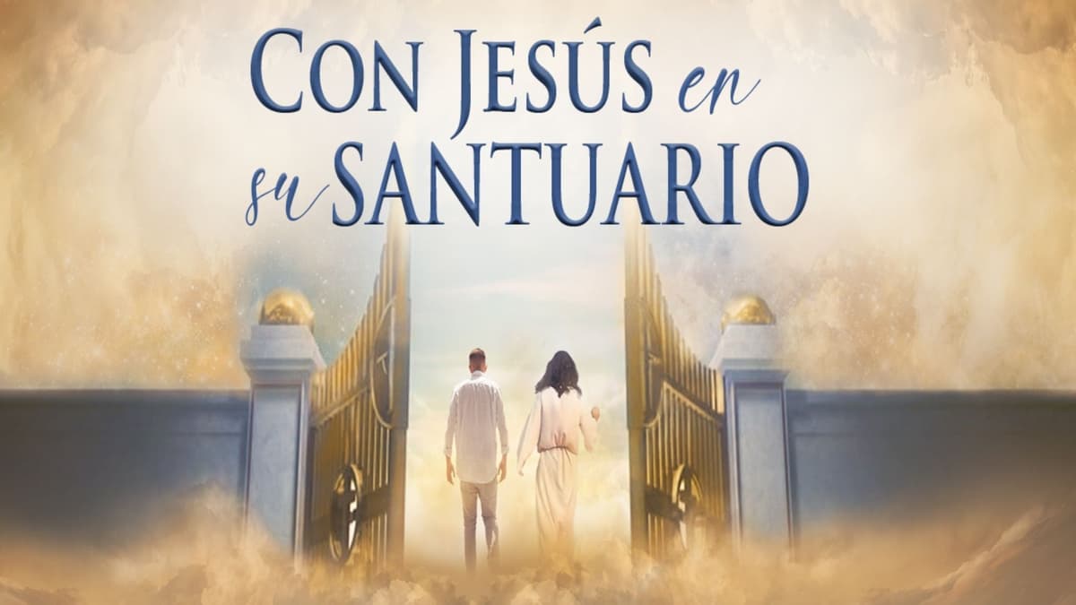 Con Jesús en Su Santuario