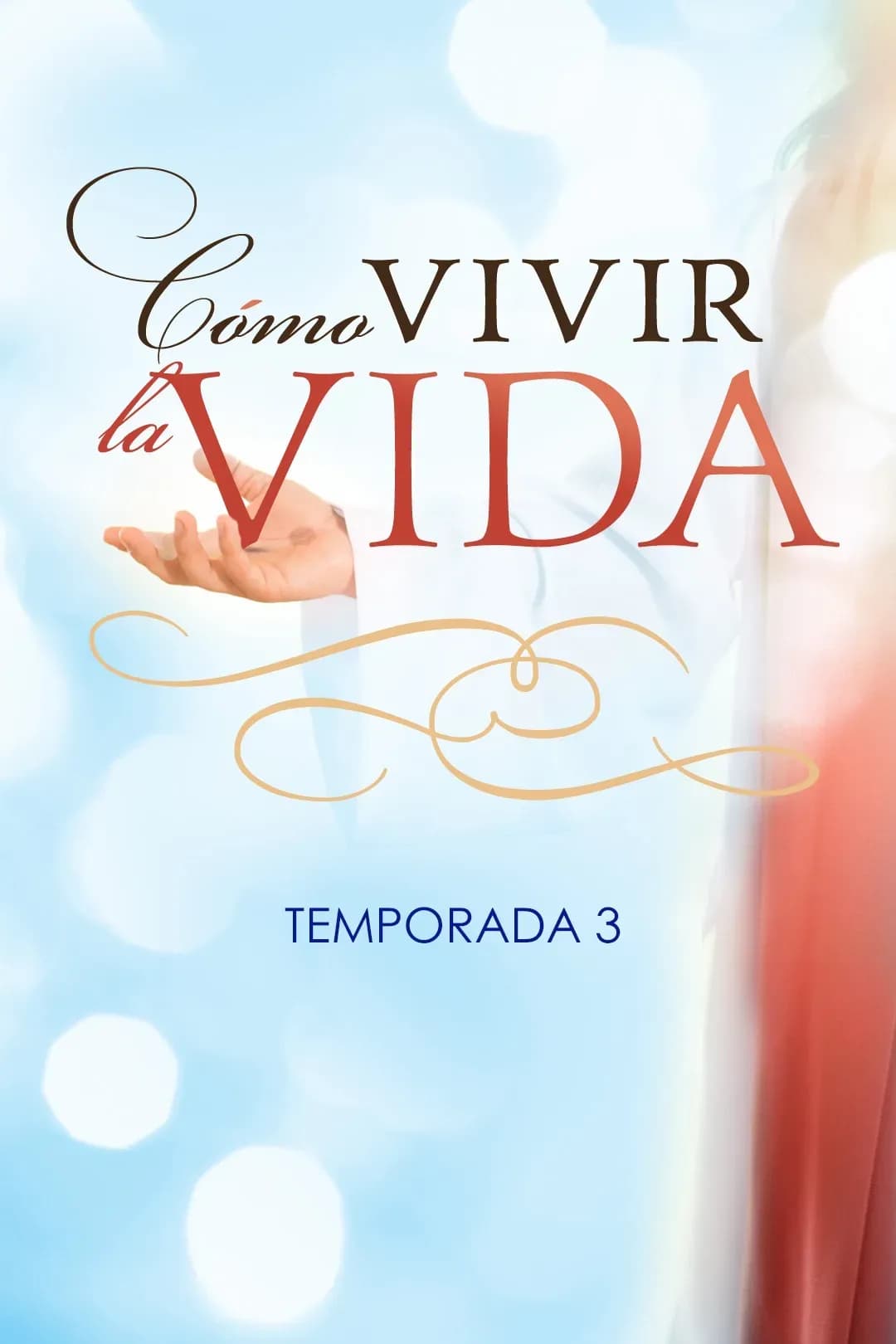 Cómo Vivir la Vida, 3ra Temporada