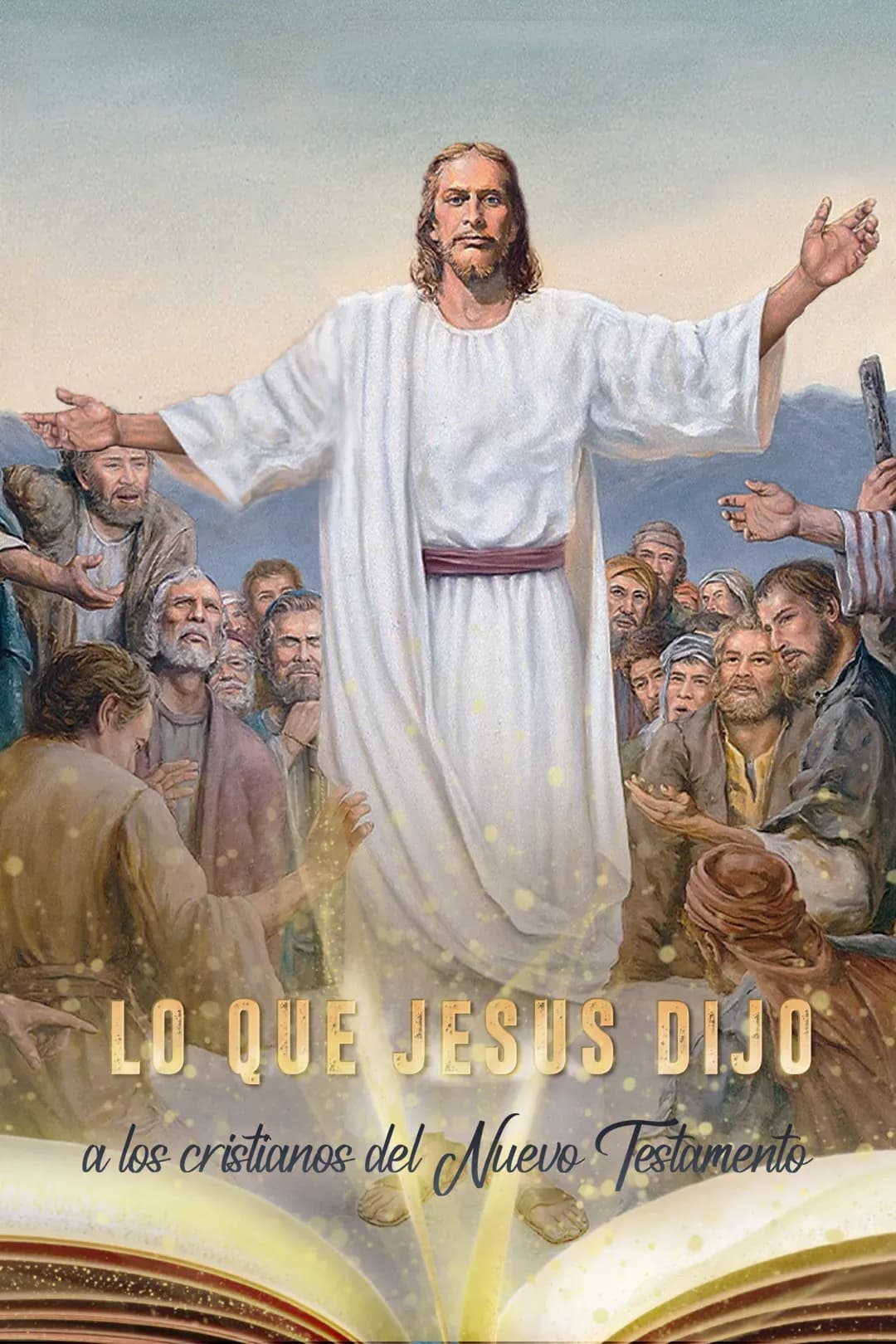 Lo que Jesús dijo a los cristianos del NT
