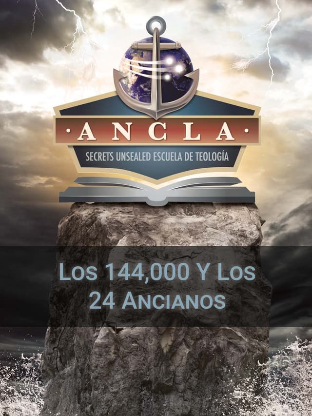 Los 144,000 y Los 24 Ancianos