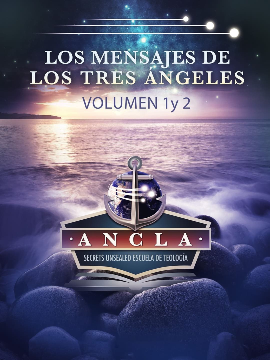 Los Mensajes de los Tres Angeles Vol 1 y 2