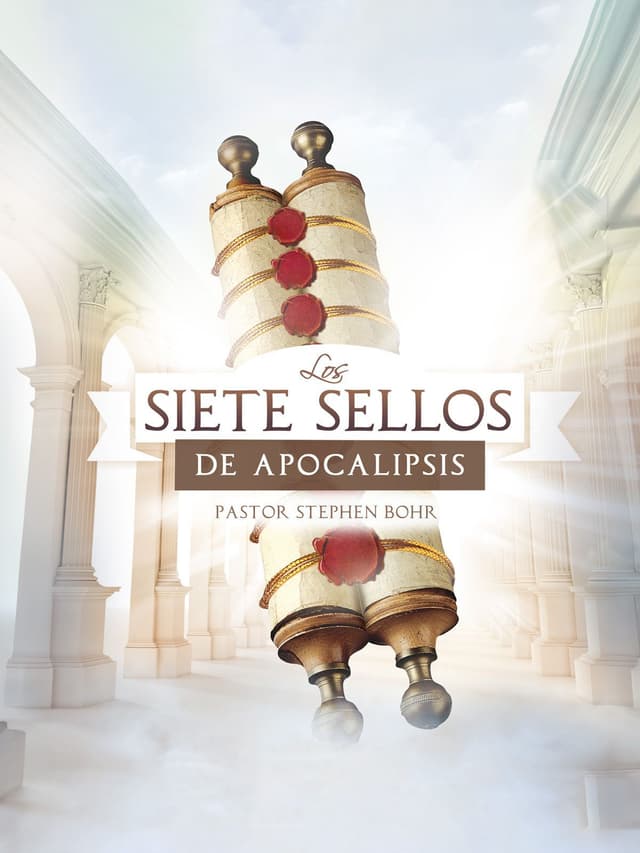 Los Siete Sellos de Apocalipsis